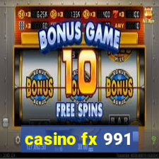 casino fx 991