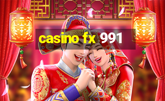 casino fx 991