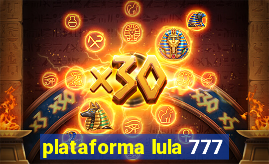 plataforma lula 777