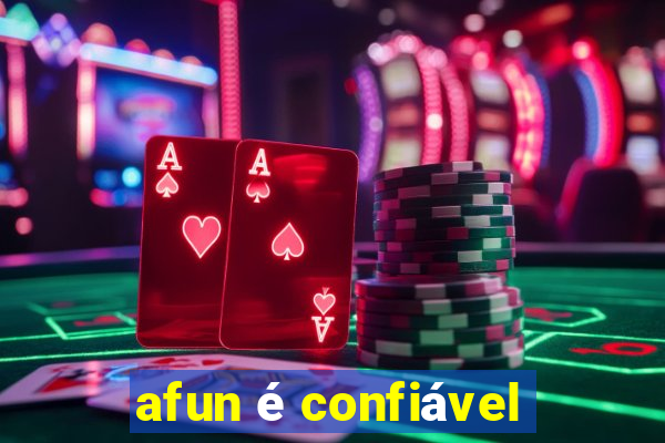 afun é confiável