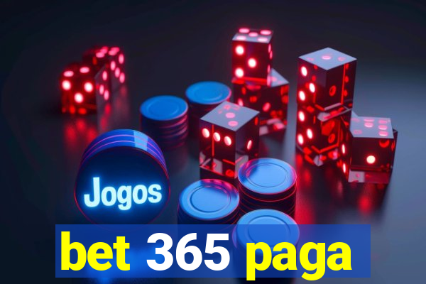 bet 365 paga