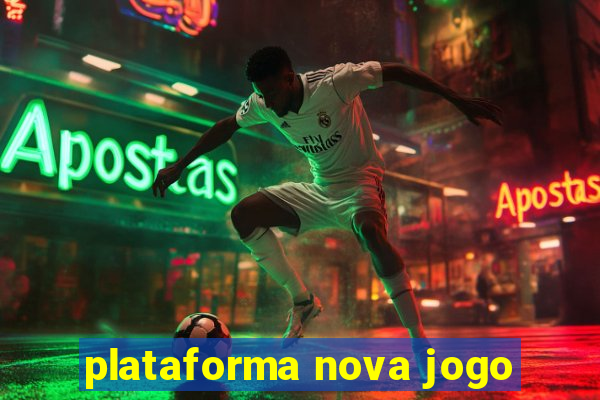 plataforma nova jogo