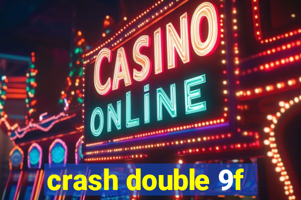 crash double 9f