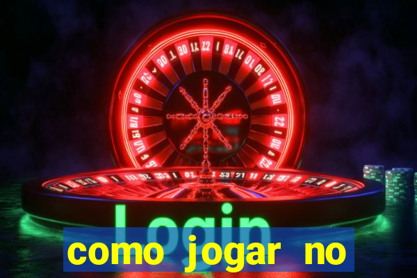 como jogar no tigre sem dinheiro