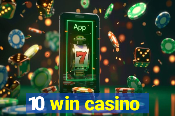 10 win casino