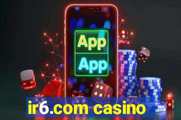 ir6.com casino