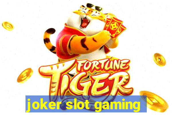 joker slot gaming