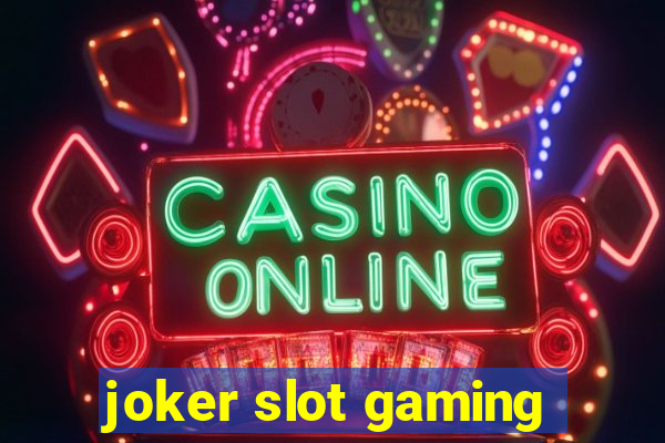 joker slot gaming