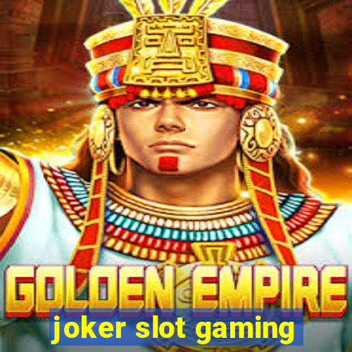 joker slot gaming