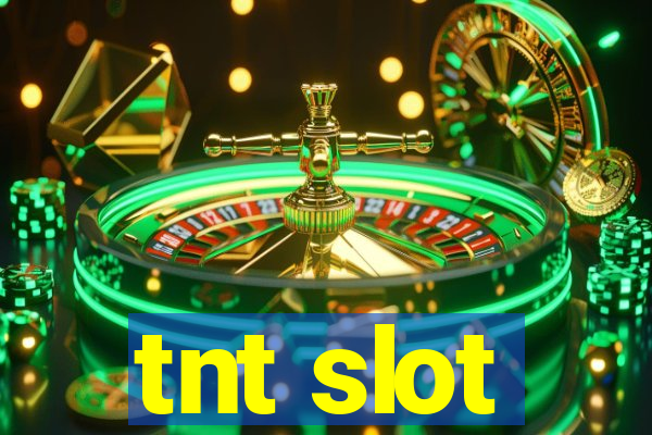 tnt slot