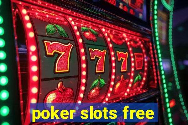 poker slots free