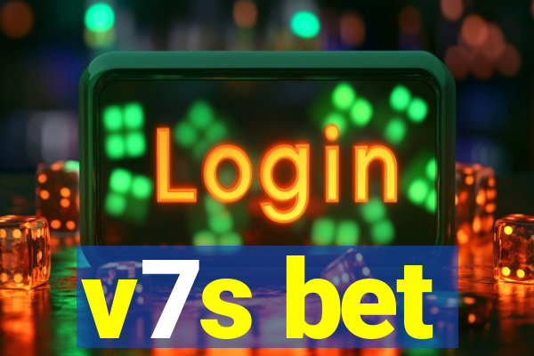 v7s bet