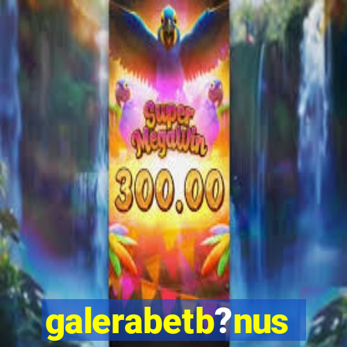 galerabetb?nus