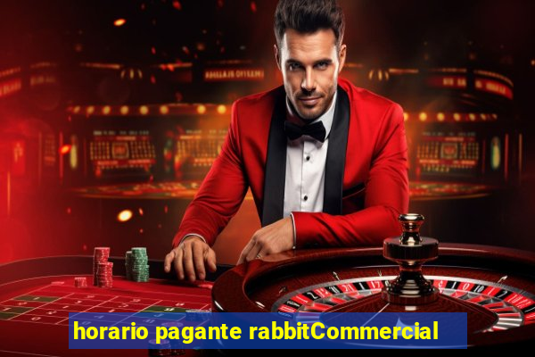 horario pagante rabbitCommercial