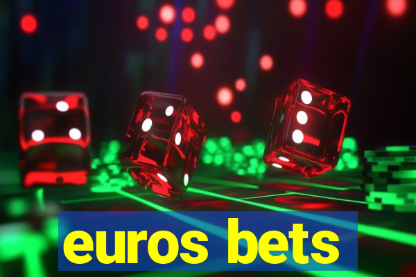 euros bets