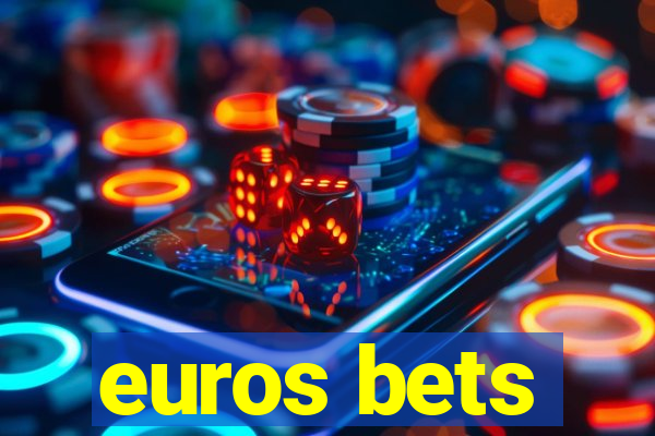 euros bets