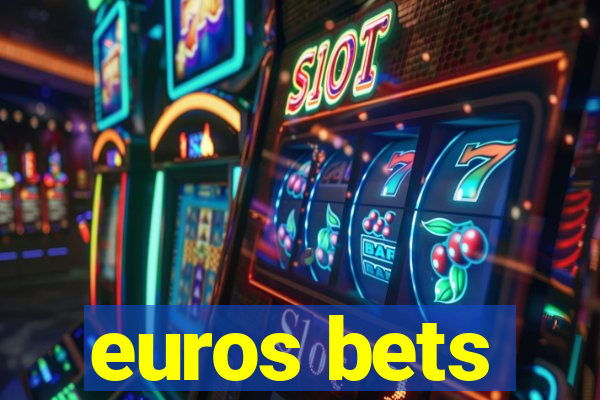 euros bets