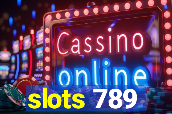 slots 789