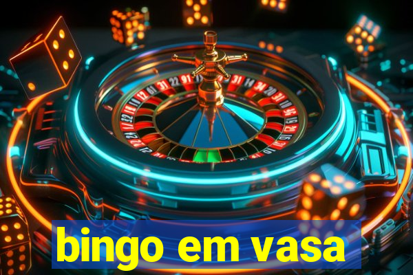 bingo em vasa