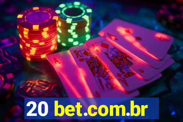 20 bet.com.br