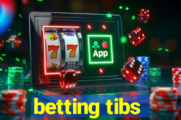 betting tibs