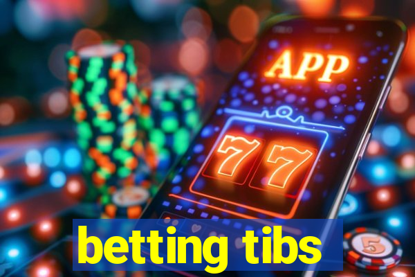 betting tibs