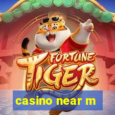 casino near m