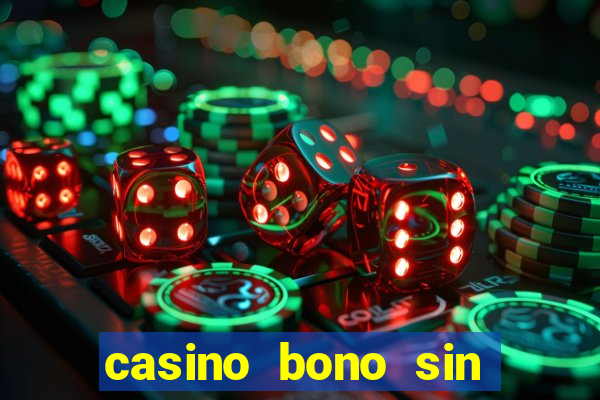 casino bono sin deposito 2024