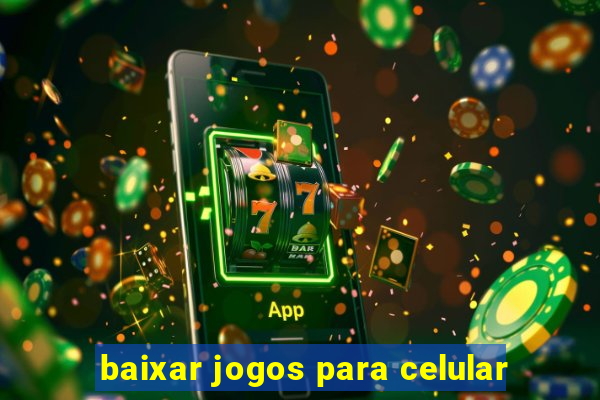 baixar jogos para celular