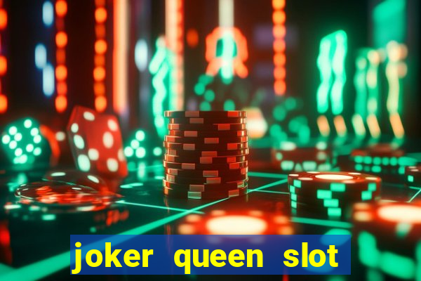 joker queen slot free play