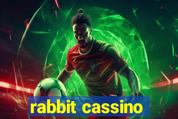 rabbit cassino