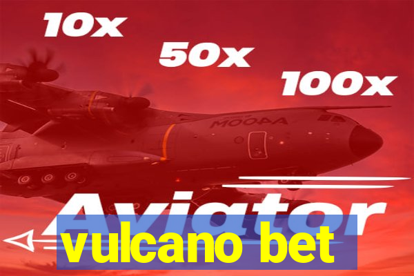 vulcano bet