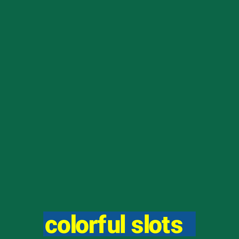 colorful slots