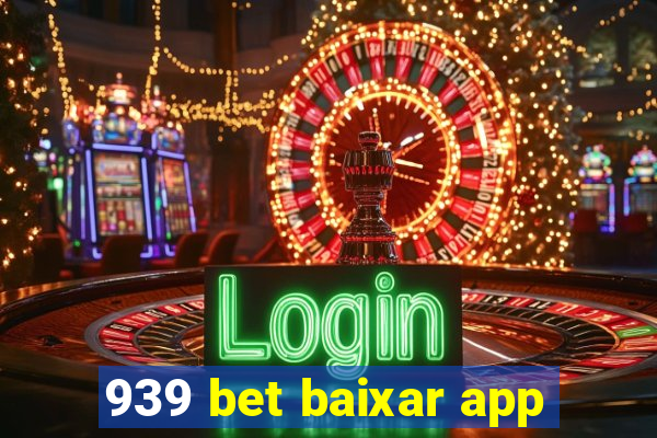 939 bet baixar app