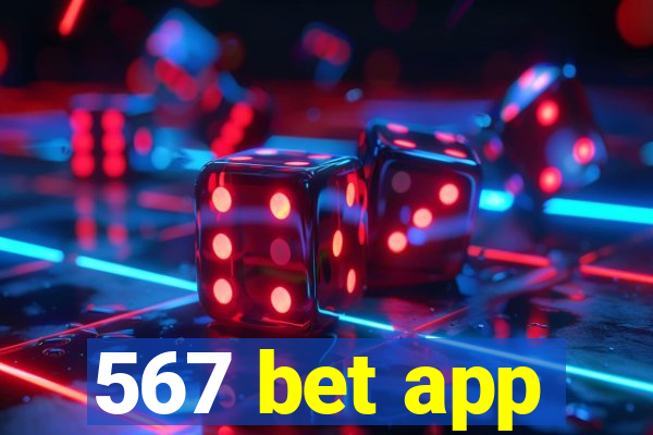 567 bet app