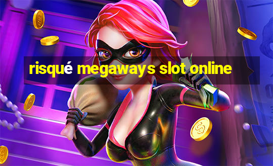 risqué megaways slot online