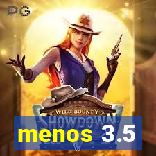 menos 3.5