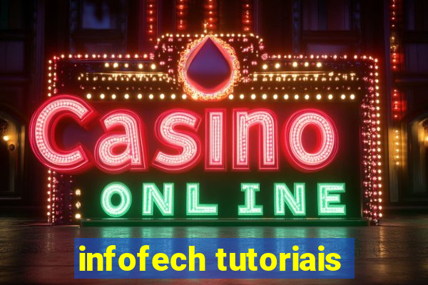 infofech tutoriais