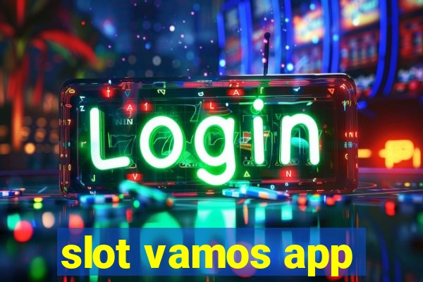 slot vamos app