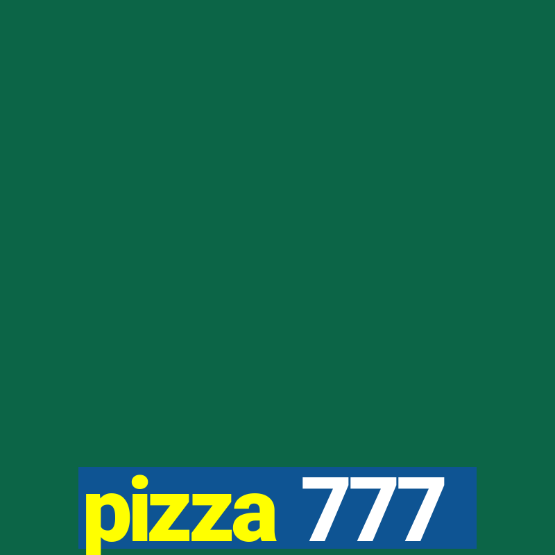 pizza 777