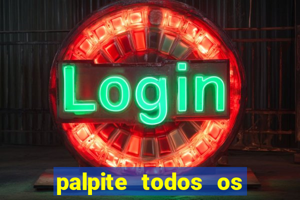 palpite todos os jogos de hoje