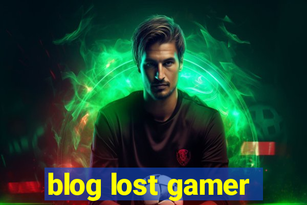 blog lost gamer