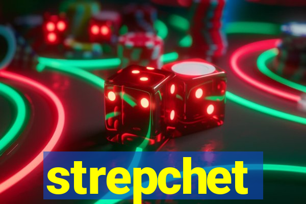 strepchet