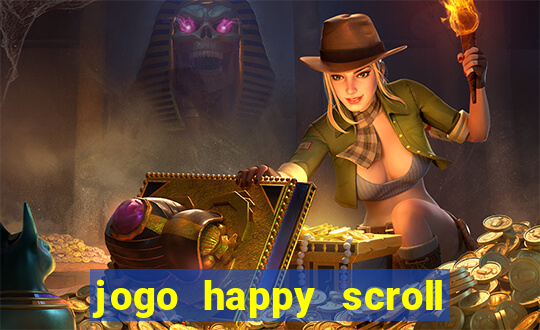 jogo happy scroll slot paga mesmo