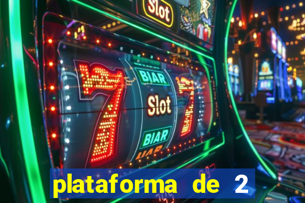 plataforma de 2 reais cassino