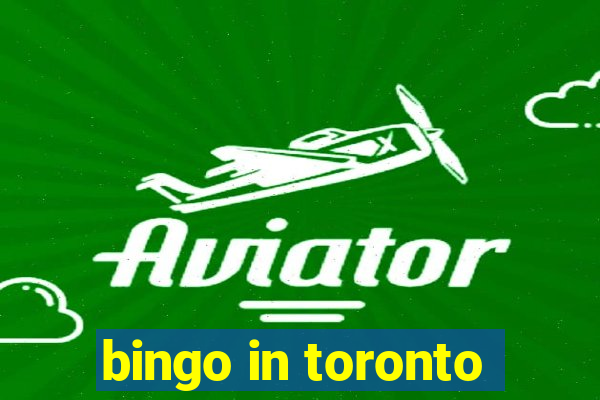 bingo in toronto