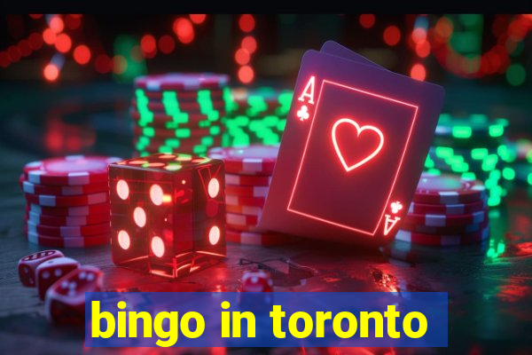 bingo in toronto