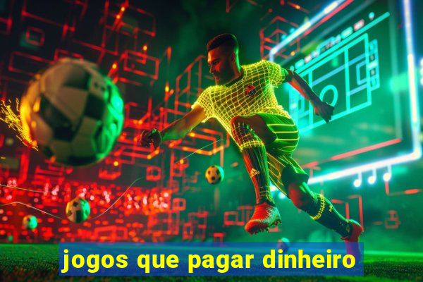 jogos que pagar dinheiro