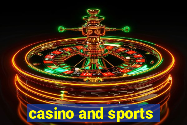 casino and sports