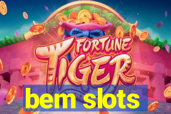 bem slots